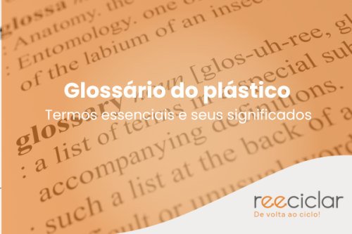 Glossário do plástico Termos essenciais e seus significados Glossário do plástico Termos essenciais e seus significados